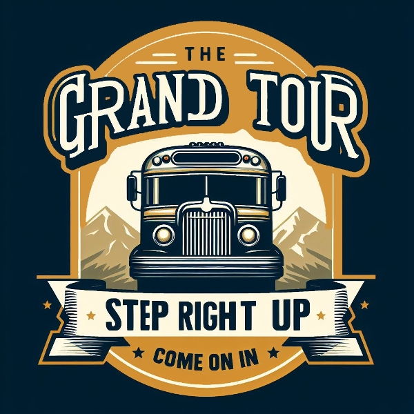 THE GRAND TOUR <br />Step Right Up